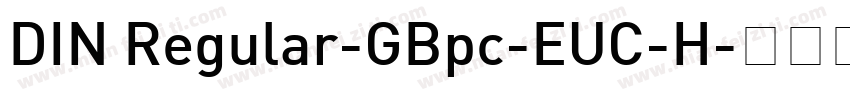 DIN Regular-GBpc-EUC-H字体转换